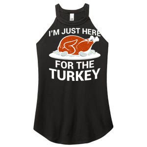 I'm Just Here For The Turkey Thanksgiving Women's Perfect Tri Rocker Tank