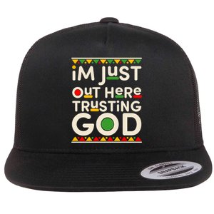 I'm Just Out Here Trusting God Traditional Colors Flat Bill Trucker Hat