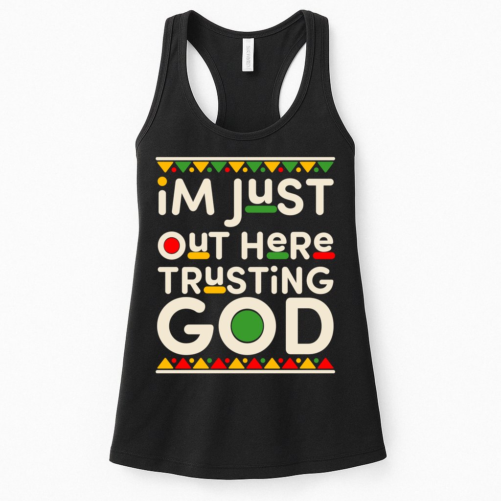 I'm Just Out Here Trusting God Traditional Colors Womens Tank Top
