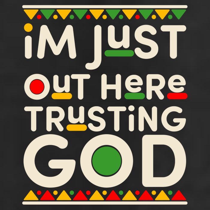 I'm Just Out Here Trusting God Traditional Colors Hat