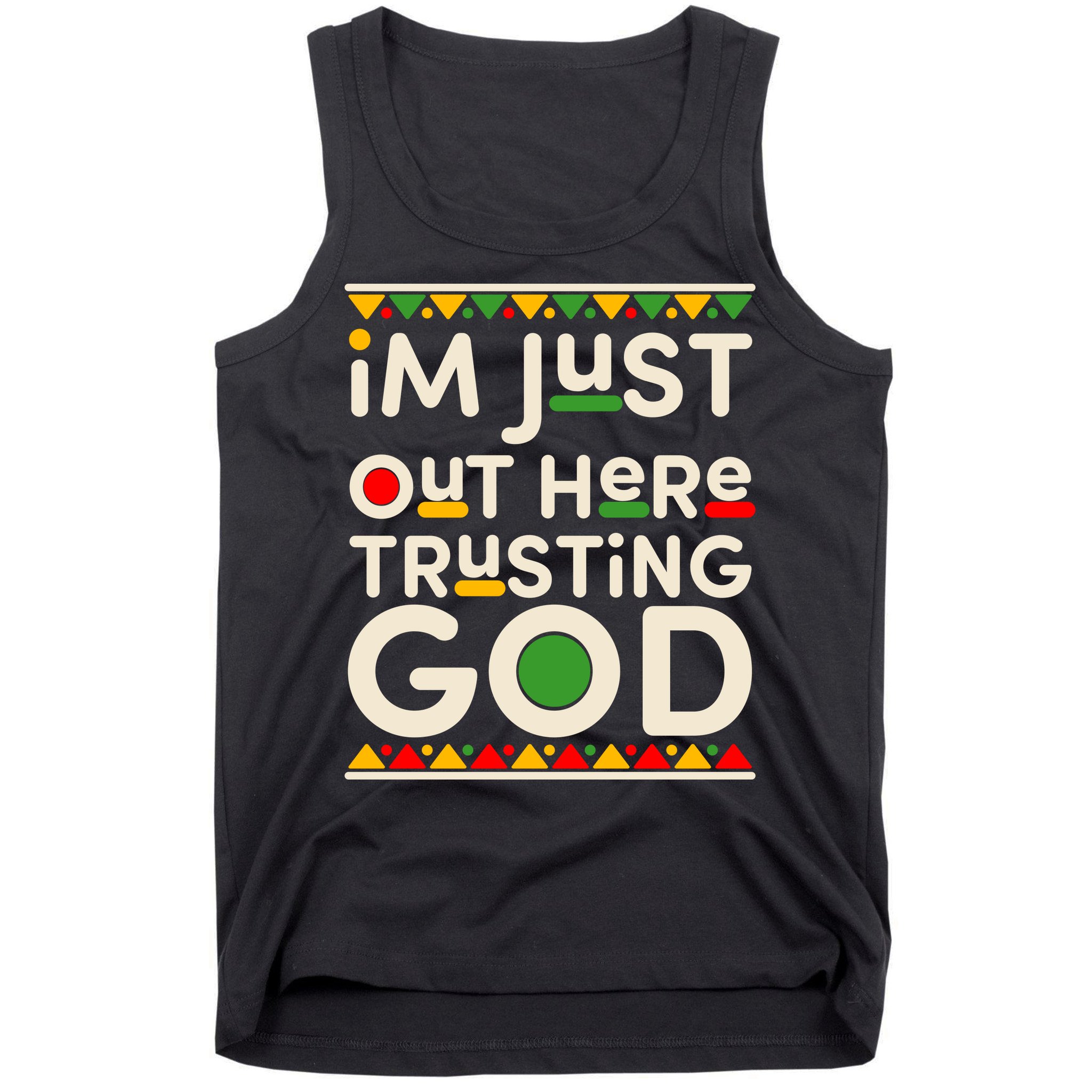 I'm Just Out Here Trusting God Traditional Colors Tank Top