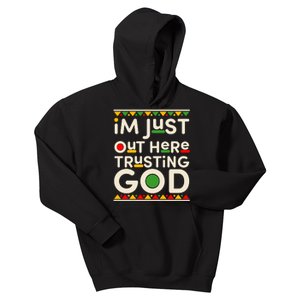 I'm Just Out Here Trusting God Traditional Colors Kids Hoodie