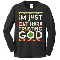 I'm Just Out Here Trusting God Traditional Colors Kids Long Sleeve Shirt