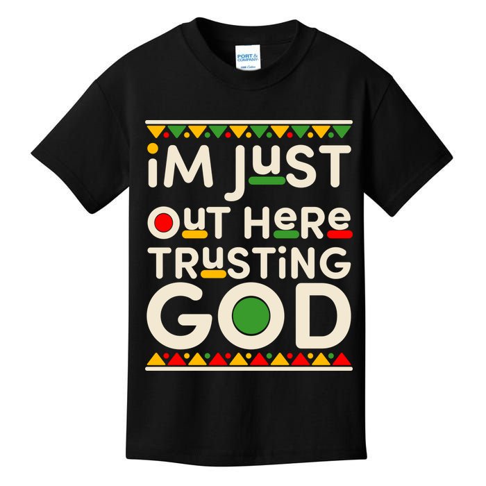 I'm Just Out Here Trusting God Traditional Colors Kids T-Shirt