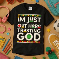I'm Just Out Here Trusting God Traditional Colors Kids T-Shirt