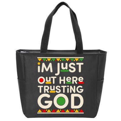 I'm Just Out Here Trusting God Traditional Colors Zip Tote Bag