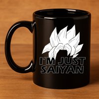 I'm Just Saiyan 11oz C Handle Ceramic Mug