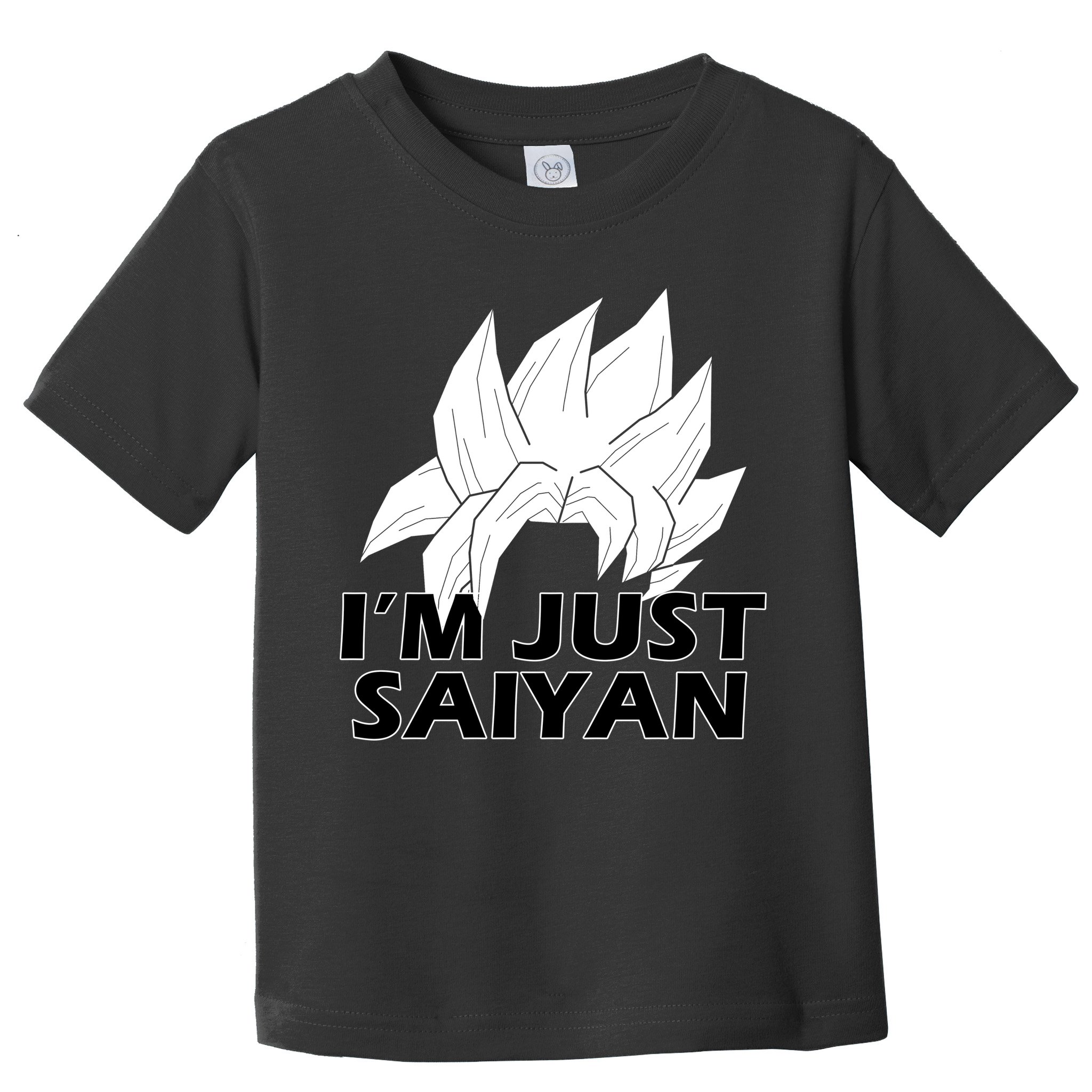 I'm Just Saiyan Toddler T-Shirt
