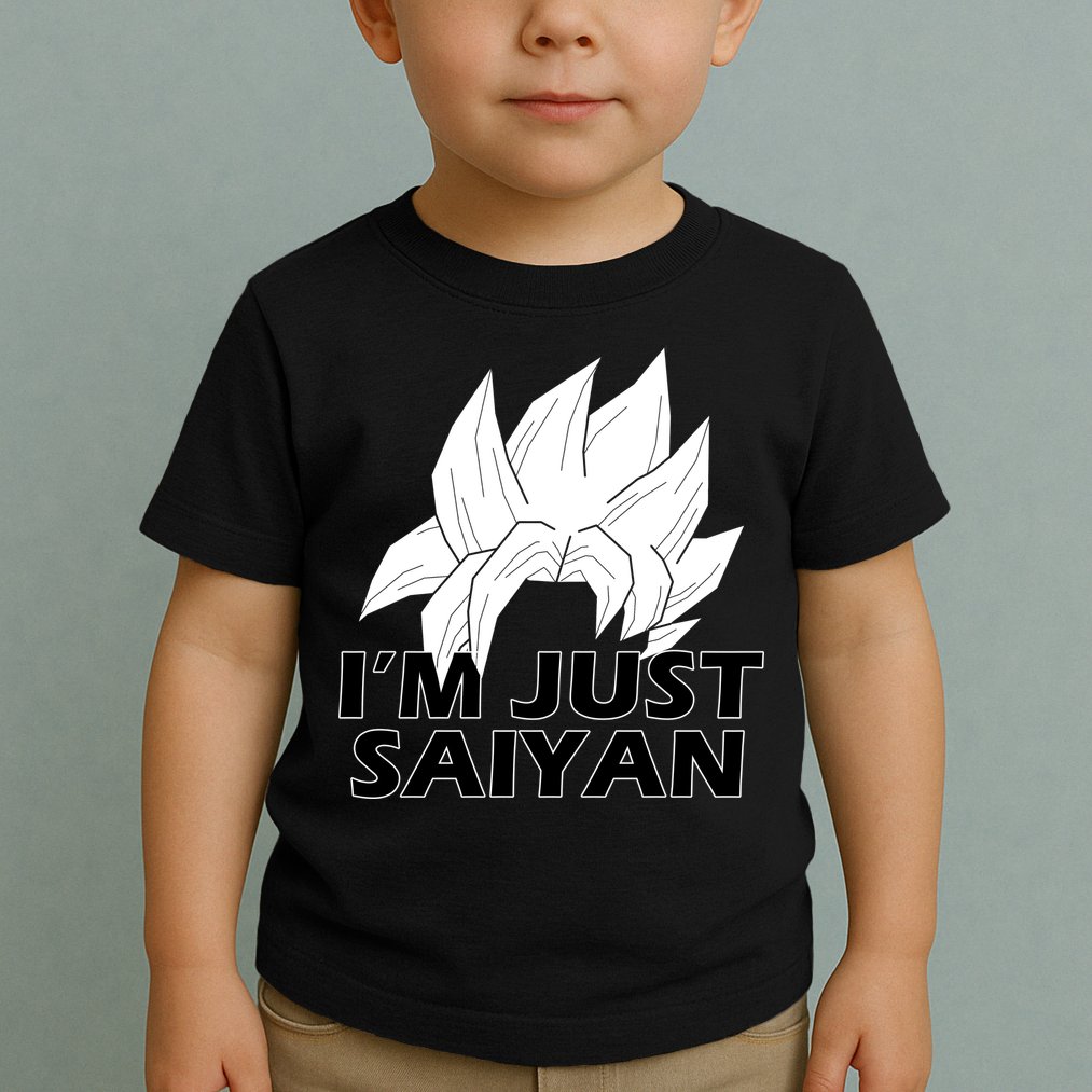 I'm Just Saiyan Toddler T-Shirt