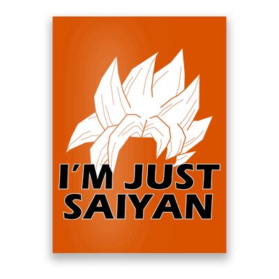 I'm Just Saiyan Poster