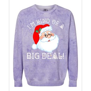 I'm Kind of a Big Deal Christmas Santa Claus Colorblast Crewneck Sweatshirt