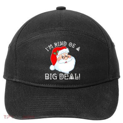I'm Kind of a Big Deal Christmas Santa Claus 7-Panel Snapback Hat