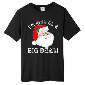 I'm Kind of a Big Deal Christmas Santa Claus Tall Fusion ChromaSoft Performance T-Shirt