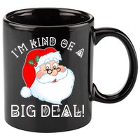 I'm Kind of a Big Deal Christmas Santa Claus 11oz C Handle Ceramic Mug