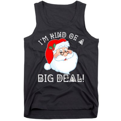 I'm Kind of a Big Deal Christmas Santa Claus Tank Top
