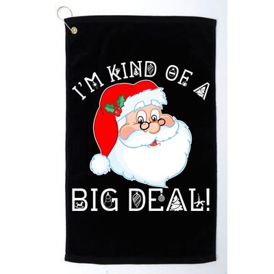I'm Kind of a Big Deal Christmas Santa Claus Golf Towel