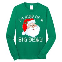 I'm Kind of a Big Deal Christmas Santa Claus Long Sleeve Shirt