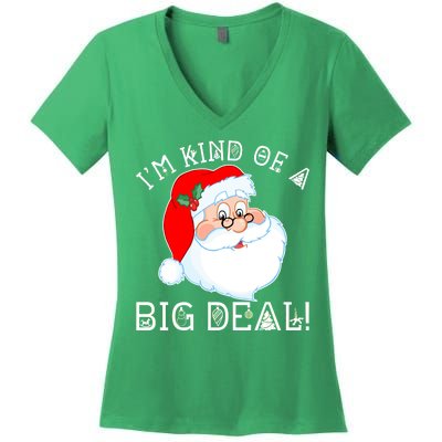 I'm Kind of a Big Deal Christmas Santa Claus Women's V-Neck T-Shirt