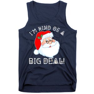 I'm Kind of a Big Deal Christmas Santa Claus Tank Top