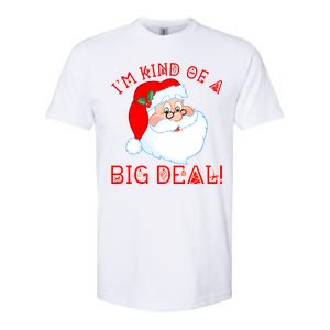 I'm Kind of a Big Deal Christmas Santa Claus Softstyle CVC T-Shirt