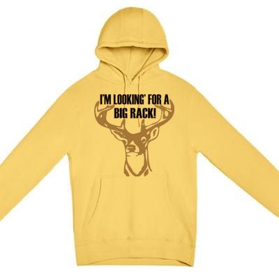 I'm Looking For A Big Rack Premium Pullover Hoodie