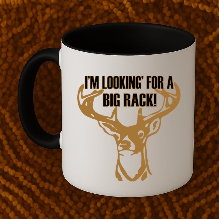 I'm Looking For A Big Rack Mug