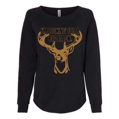 I'm Looking For A Big Rack Womens California Wash Sweatshirt