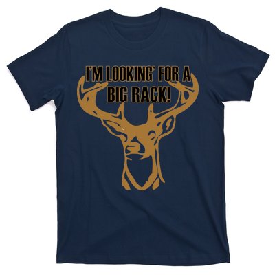 I'm Looking For A Big Rack T-Shirt