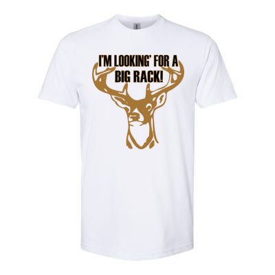 I'm Looking For A Big Rack Softstyle CVC T-Shirt