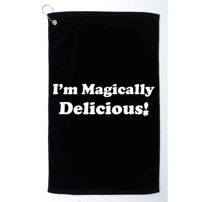 I'm Magically Delicious! Funny St. Patrick's Day Golf Towel