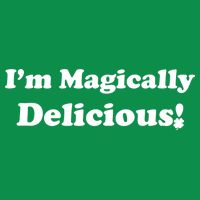 I'm Magically Delicious! Funny St. Patrick's Day Long Sleeve Shirt