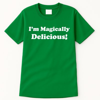 I'm Magically Delicious! Funny St. Patrick's Day Tall T-Shirt