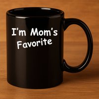I'm Mom's Favorite 11oz C Handle Ceramic Mug