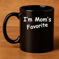 I'm Mom's Favorite 11oz C Handle Ceramic Mug