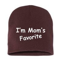 I'm Mom's Favorite Short Acrylic Beanie