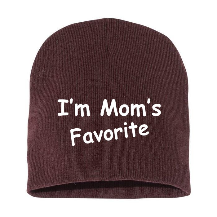 I'm Mom's Favorite Short Acrylic Beanie