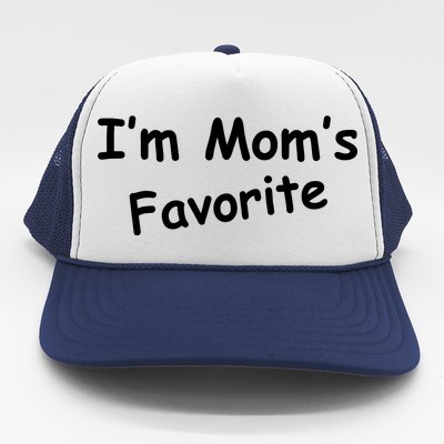 I'm Mom's Favorite Trucker Hat