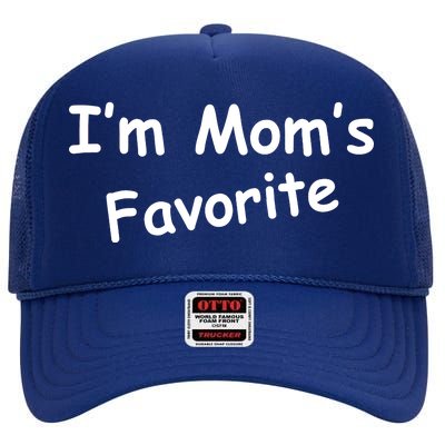 I'm Mom's Favorite High Crown Mesh Back Trucker Hat