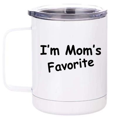 I'm Mom's Favorite 12 oz Stainless Steel Tumbler Cup