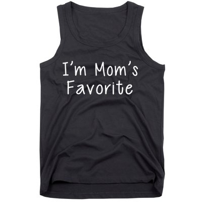 I'm Mom's Favorite Funny Cute Tank Top