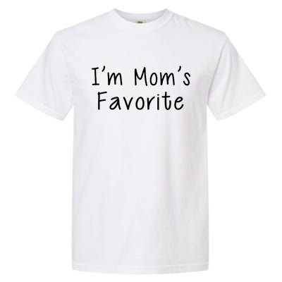 I'm Mom's Favorite Funny Cute Garment-Dyed Heavyweight T-Shirt