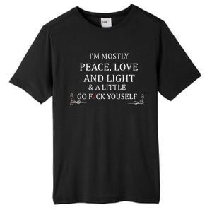 I'm Mostly Peace Love And Light  Tall Fusion ChromaSoft Performance T-Shirt