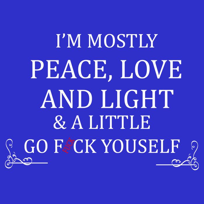 I'm Mostly Peace Love And Light  Bag