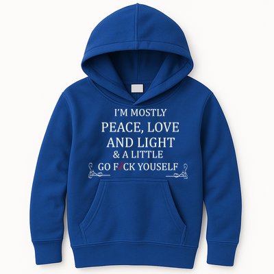 I'm Mostly Peace Love And Light  Kids Hoodie