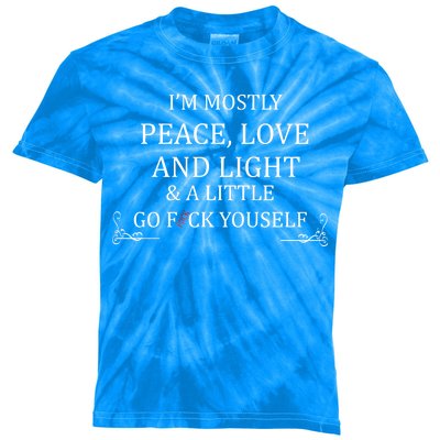 I'm Mostly Peace Love And Light  Kids Tie-Dye T-Shirt