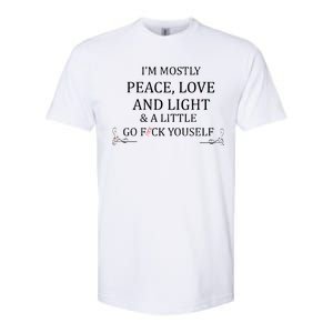 I'm Mostly Peace Love And Light  Softstyle CVC T-Shirt