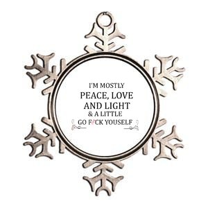 I'm Mostly Peace Love And Light  Metallic Star Ornament