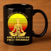I'm Mostly Peace Love And Light Funny 11oz C Handle Ceramic Mug