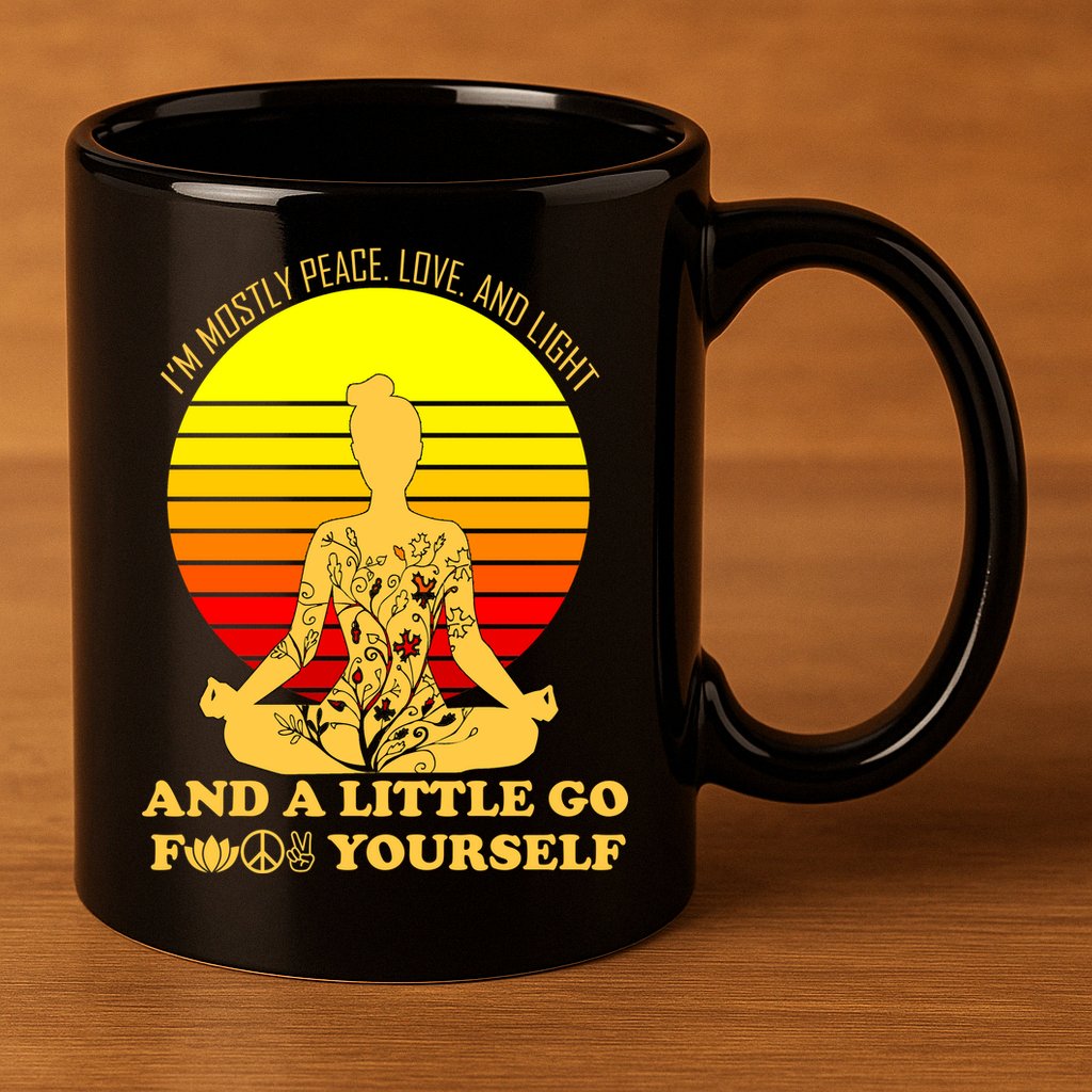 I'm Mostly Peace Love And Light Funny 11oz C Handle Ceramic Mug