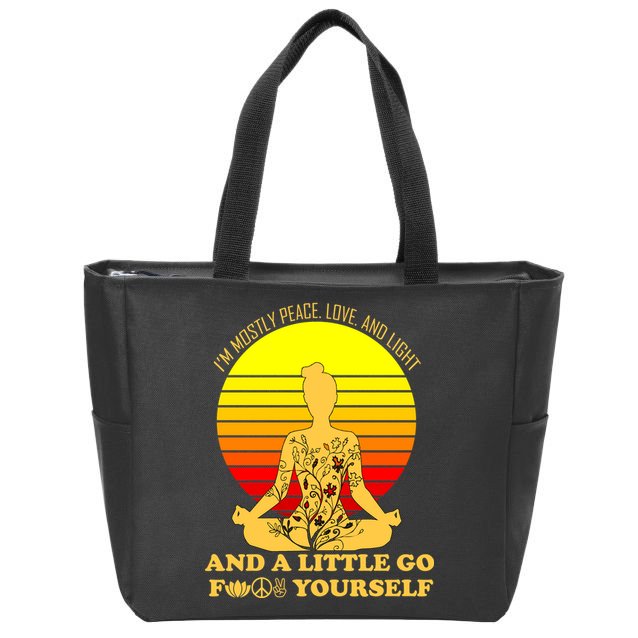 I'm Mostly Peace Love And Light Funny Zip Tote Bag